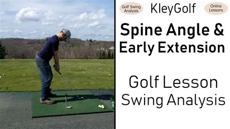 Spine Angle And Early Extension Golf Lesson Swing Analysis Youtube