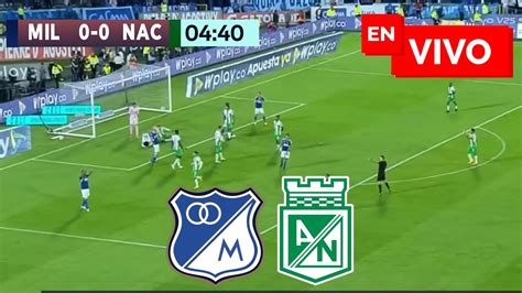 Millonarios VS Nacional EN VIVO Liga Betplay YouTube