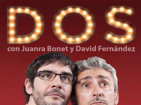 La función de Juanra Bonet y David Fernández se aplaza al 8 de febrero