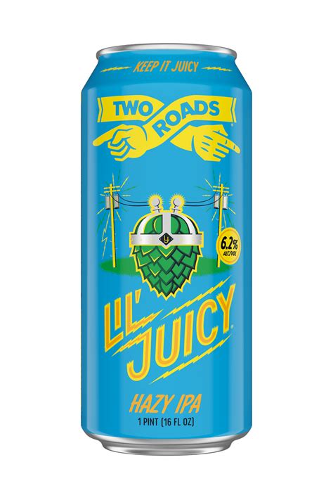 Lil Juicy Hazy Ipa Two Roads Brewing