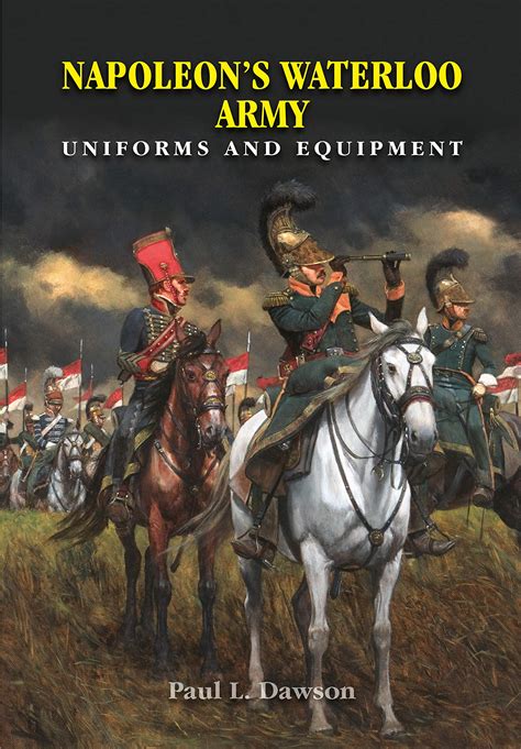 Buy Napoleon's Waterloo Army: Uniforms and Equipment Online at desertcartINDIA