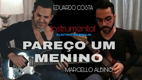 Pare O Um Menino Eduardo Costa Instrumental Interpretado Marcello