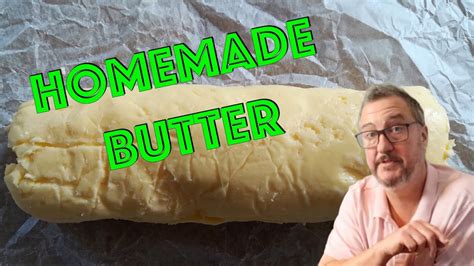 Homemade Butter Makes Everything Btter Youtube