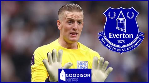 Everton Star Jordan Pickford Lauded On England Duty By Roy Keane