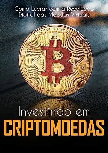 Investindo em Criptomoedas Como Lucrar a Revolução Digital das