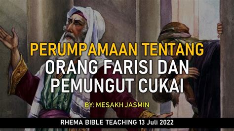 Perumpamaan Tentang Orang Farisi Dan Pemungut Cukai Lukas 189 14