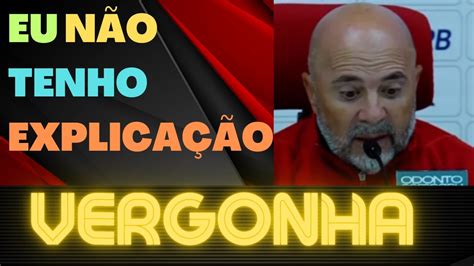 Flamengo Humilhado E Sampaoli N O Sabe A Explica O P S Jogo Rb