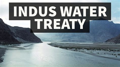 Indus Water Treaty 1960 Iaspscupsc Burning Issues Youtube