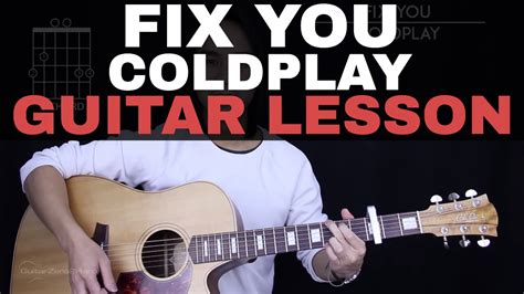 Fix You Guitar Tutorial Coldplay Guitar Lesson Tabs Chords