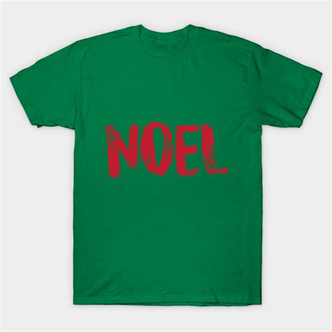 Noel Noel T Shirt Teepublic