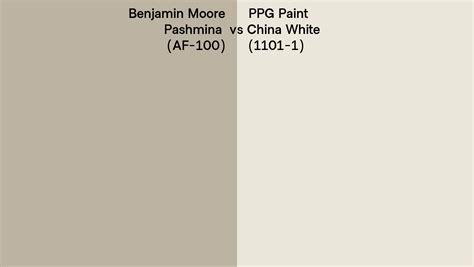 Benjamin Moore Pashmina Af 100 Vs Ppg Paint China White 1101 1 Side