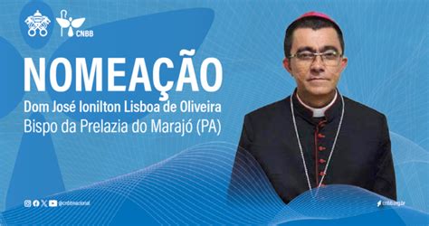 Dom José Ionilton Lisboa é nomeado novo bispo da prelazia do Marajó no