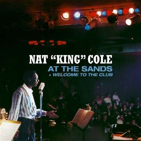 Nat King Cole At The Sands Welcome To The Club CD Opus3a