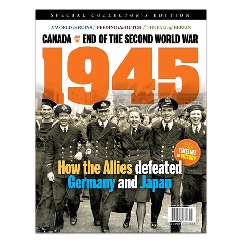 1945 Canada And The End Of The Second World War Shop Legion Magazine