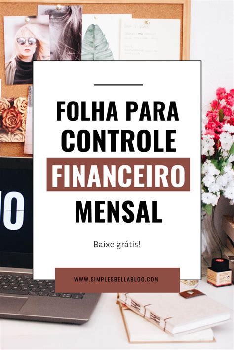 Como Organizar A Sua Vida Financeira Passos Simples E Eficazes