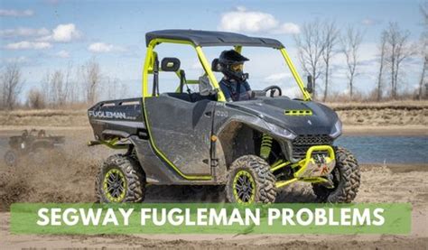 Segway Fugleman Problems And Their Solutions Off Road Troop