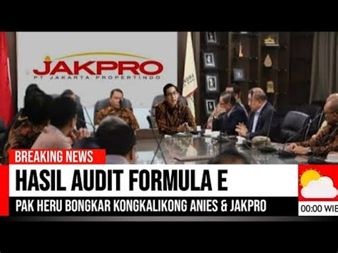 Mengejutkan Pak Heru Bongkar Kongkalikong Besar Anies Jakpro Youtube