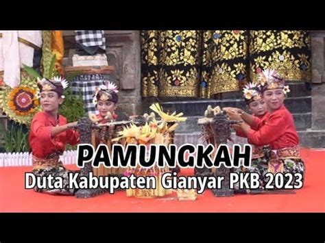 Pamungkah Lomba Gender Wayang Duta Kab Gianyar Pkb Youtube