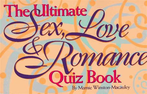 The Ultimate Sex Love Romance Quiz Book Winston MacAuley Marnie 9780836205596 Books