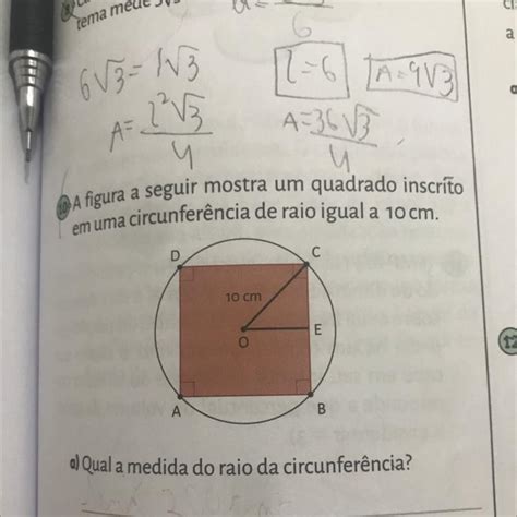 A Figura A Seguir Mostra Um Quadrado Inscrito Em Uma Circunfer Ncia De