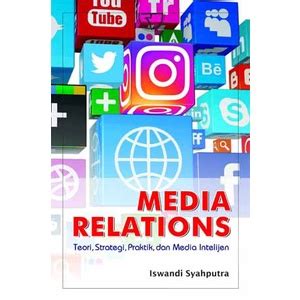 Jual Buku Media Relations Teori Strategi Praktik Dan Media Intelijen