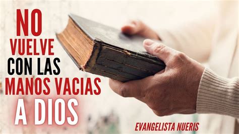 No Vuelve Con Las Manos Vacias A Dios Predicaci N Rut Y Noemi