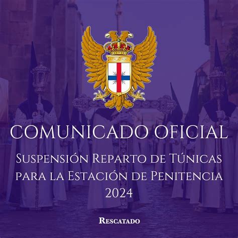 CO Suspensión del reparto de túnicas para la estación de penitencia