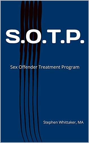 Sotp Sex Offender Treatment Program Kindle Edition By Whittaker