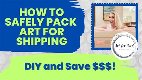 Mastering The Art Of Shipping A Step By Step Guide To Safely Pack Your