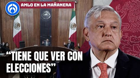 Video Amlo Llama A Que Haya Arreglo En El Tepjf Ante Crisis Que