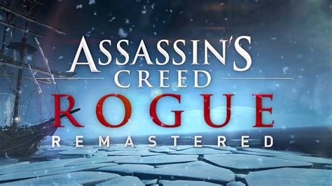 Assassin’s Creed Rogue Remastered Announcement Teaser Trailer Youtube