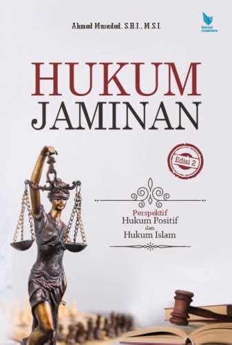 Buku HUKUM JAMINAN Perspektif Hukum Positif Dan Hukum Islam Edisi 2