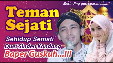 Terbaru Guskuh Teman Sejati Mamas Ganteng Ulinnuha Cilacap Youtube