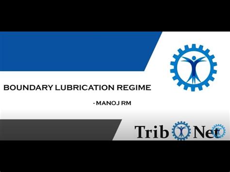 Boundary Lubrication Regime About Tribology