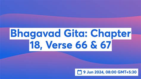 Bhagavad Gita Chapter 18 Verse 66 And 67 Youtube