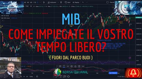 Mib Analisi Evoluta Weekly Del Come Impiegate Il Vostro