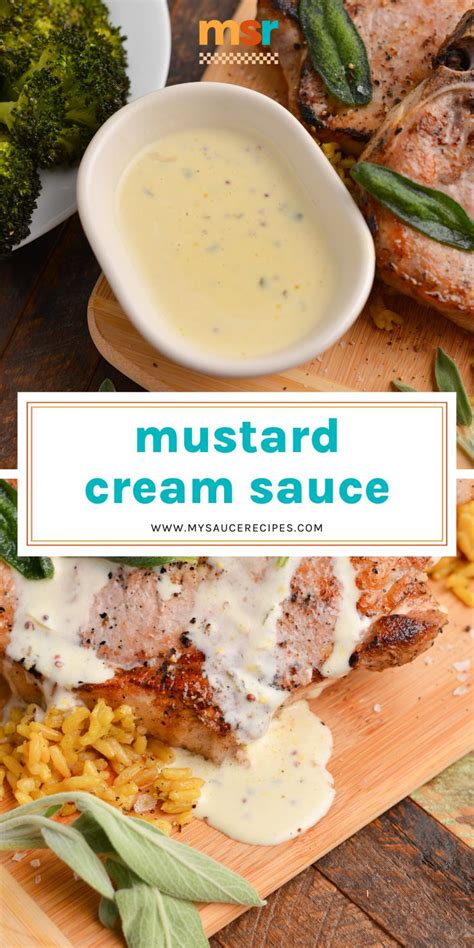 This Easy Mustard Cream Sauce Combines Dijon And Whole Grain Mustard With Sauteed Shallots Sage