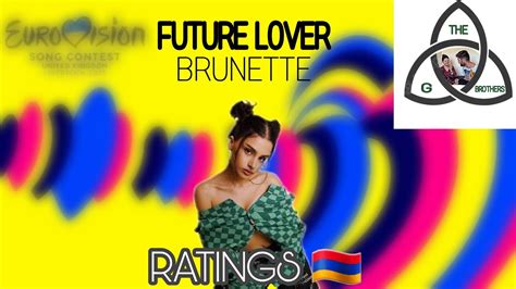RATINGS Brunette Future Lover Armenia Eurovision YouTube