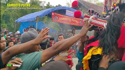 Barongan Jaranan Samboyo Putro Terbaru Live Bamban Parang Banyakan