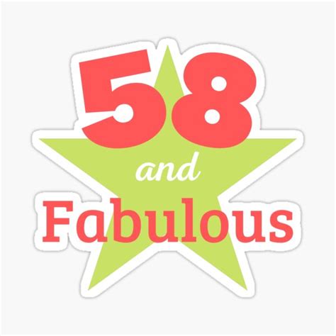 "58 years old and fabulous 58th Birthday" Sticker for Sale by JoeMo100 ...