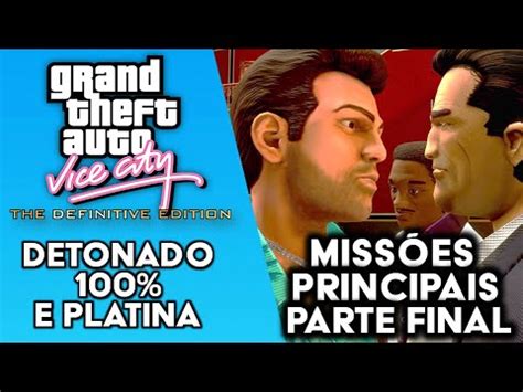 GTA Vice City Definitive Edition Detonado 100 e Platina Missões