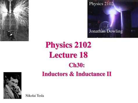 Ppt Physics 2102 Lecture 18 Powerpoint Presentation Free Download Id 761828