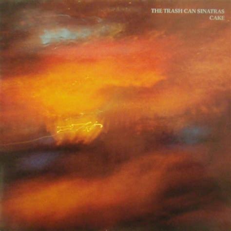 Cake By The Trashcan Sinatras 1990 Go Discs Trashcan Sinatras