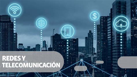 Qu Son Las Redes Y Telecomunicaciones Universidad Nur