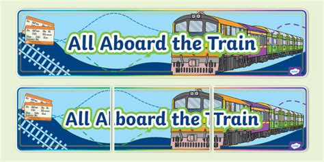 All Aboard The Train Display Banner Teacher Made Twinkl