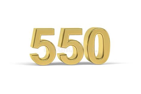 Golden 3d Number 550 Year 550 Isolated On White Background Stock