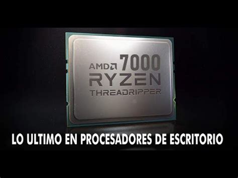 Amd Threadripper Las Cpus Con Hasta Cores Y Tdp De W Para