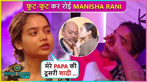 Mummy Papa Ka Divorce Manisha Rani S Emotional Breakdown In Front Of