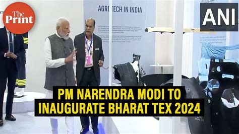 Pm Narendra Modi To Inaugurate Bharat Tex 2024 Youtube