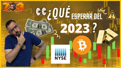 ¿quÉ Esperar Del 2023 Bitcoin Cryptos Y Bolsa Trading En EspaÑol Youtube